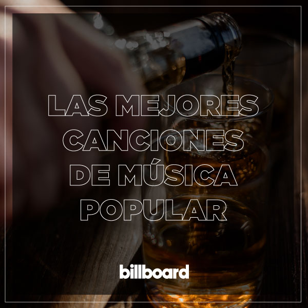Las 10 mejores canciones de mÃºsica popular segÃºn Billboard 